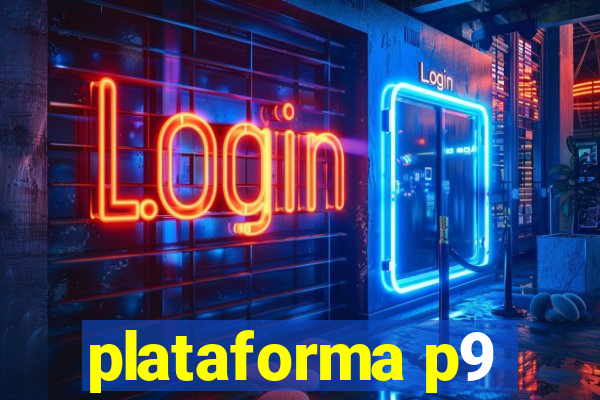 plataforma p9